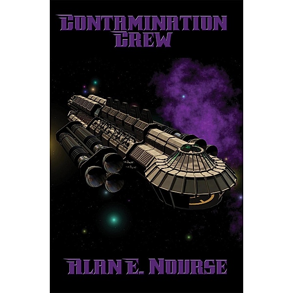 Contamination Crew / Positronic Publishing, Alan E. Nourse