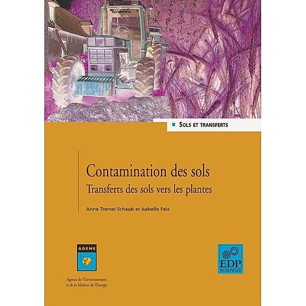 Contamination des sols, Isabelle Feix, Anne Tremel-Schaub