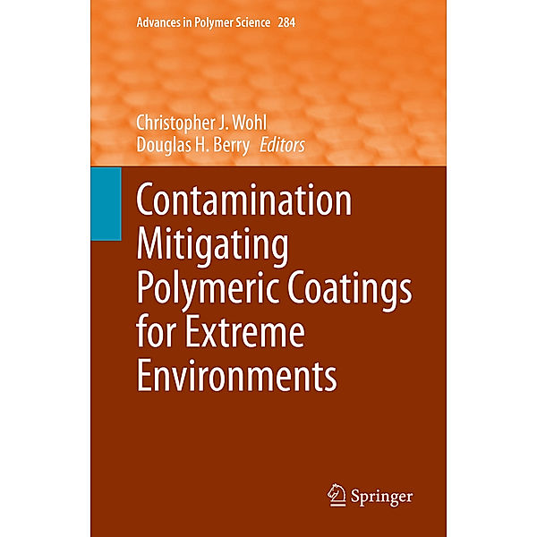 Contamination Mitigating Polymeric Coatings for Extreme Environments