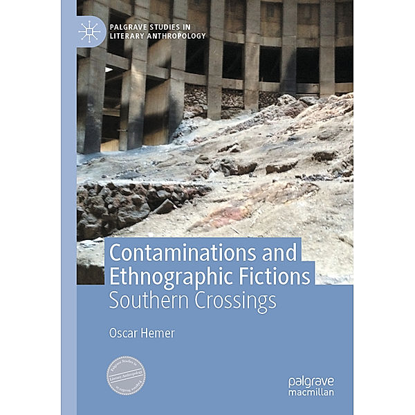 Contaminations and Ethnographic Fictions, Oscar Hemer