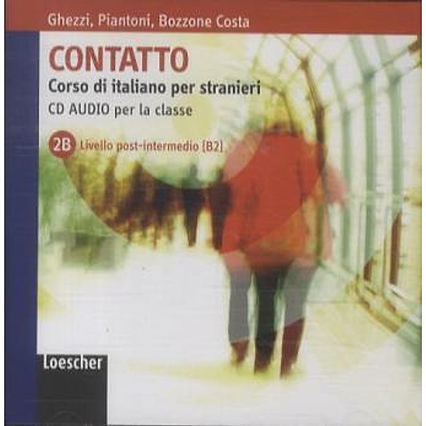 Contatto: Bd.2B CD Audio per la clase, Chiara Ghezzi, Rosella Bozzone Costa