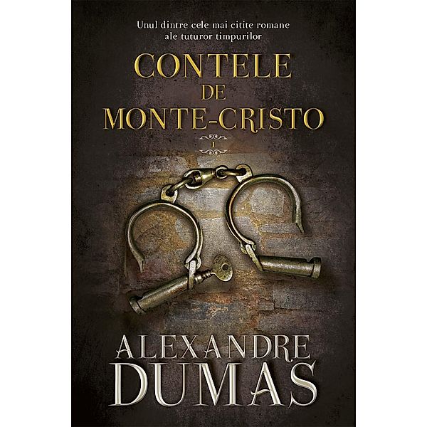Contele de Monte-Cristo. Vol. I / Fictiune, Alexandre Dumas