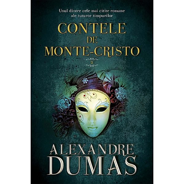 Contele de Monte-Cristo. Vol. II / Fictiune, Alexandre Dumas