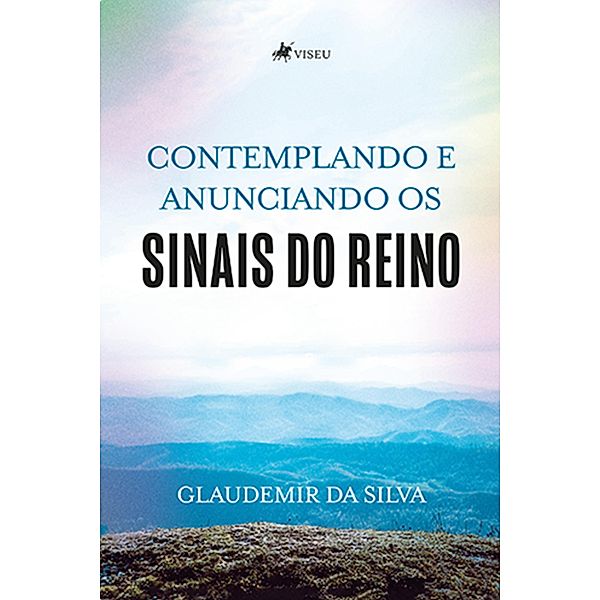 Contemplando e Anunciando os Sinais do Reino, Glaudemir