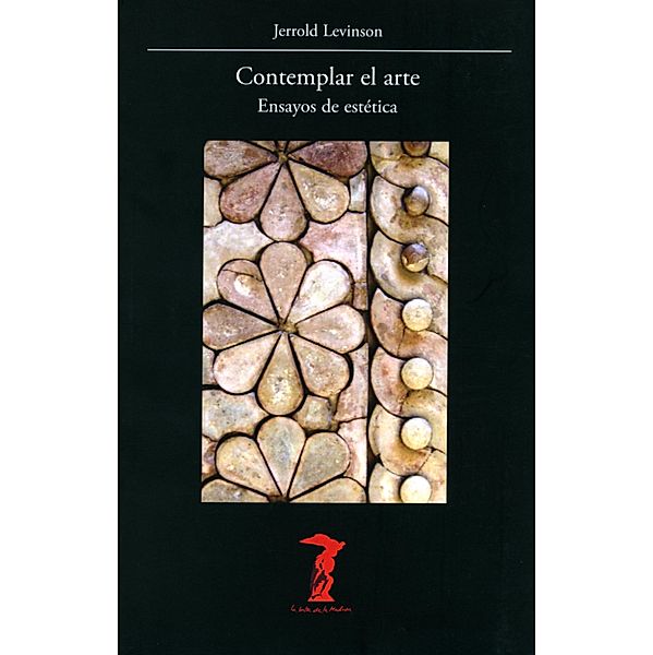 Contemplar el arte / La balsa de la Medusa, Jerrold Levinson