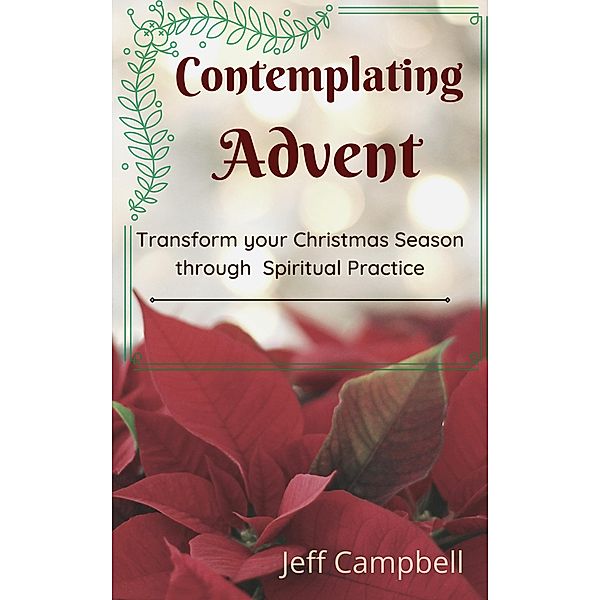 Contemplating Advent, Jeff Campbell