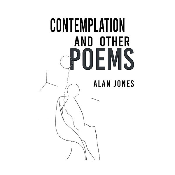 Contemplation and Other Poems, Alan Jones