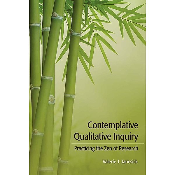 Contemplative Qualitative Inquiry, Valerie J Janesick