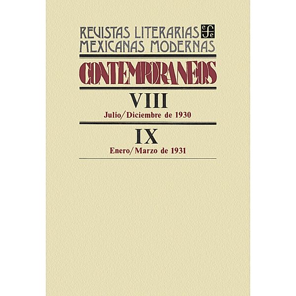 Contemporáneos VIII, julio-diciembre de 1930 - IX, enero-marzo de 1931 / Revistas Literarias Mexicanas Modernas, Varios Autores