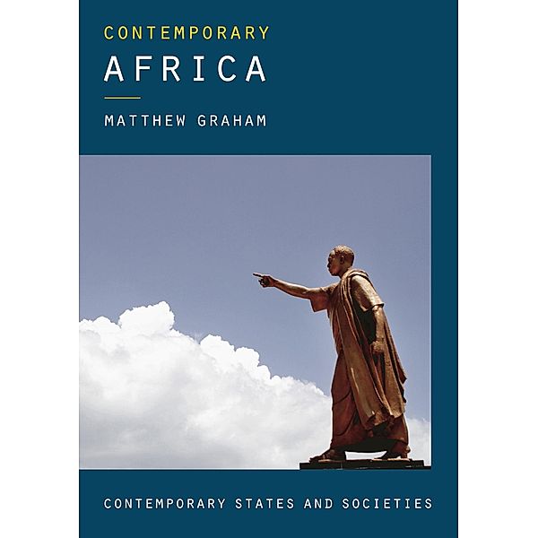 Contemporary Africa / Contemporary States and Societies, Matthew Graham