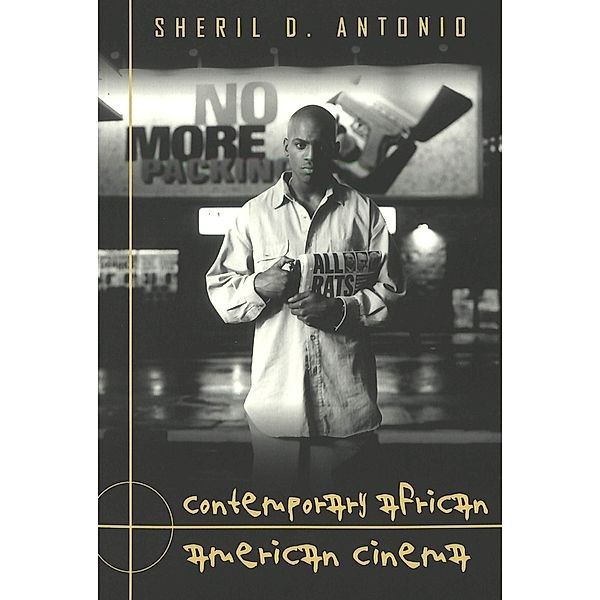 Contemporary African American Cinema, Sheril D. Antonio