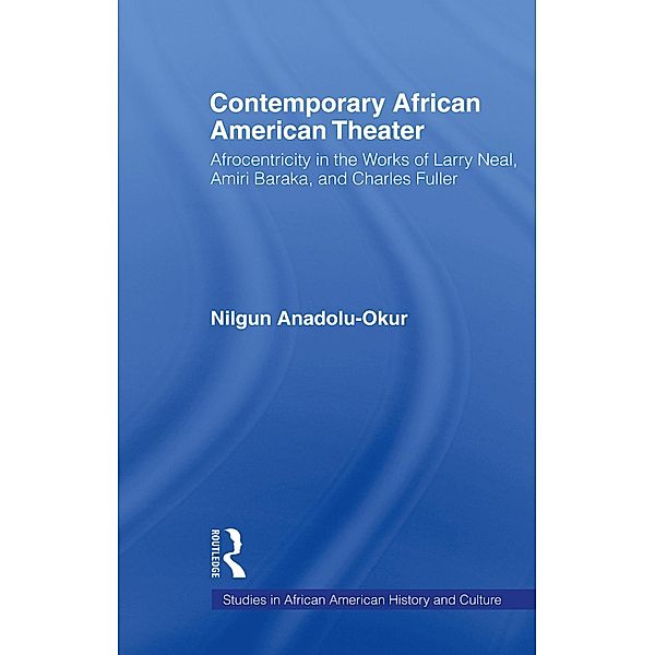 Contemporary African American Theater, Nilgun Anadolu-Okur