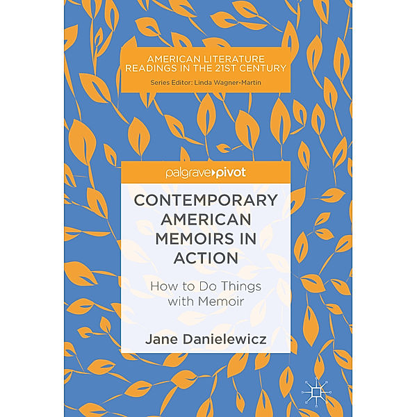 Contemporary American Memoirs in Action, Jane Danielewicz