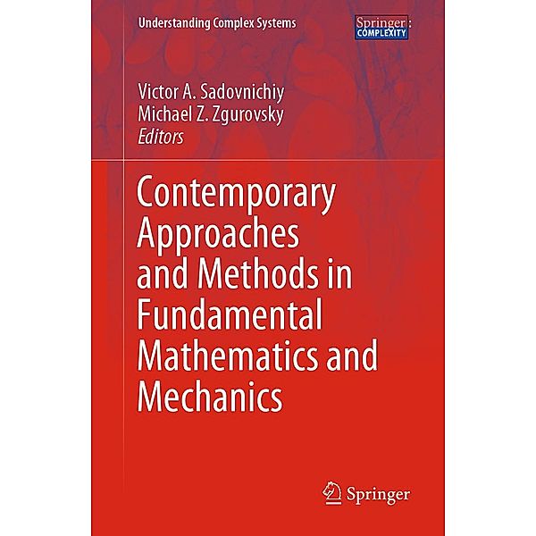 Contemporary Approaches and Methods in Fundamental Mathematics and Mechanics / Understanding Complex Systems