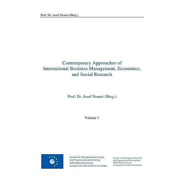 Contemporary Approaches of International Business Management, Economics, and Social Research, Josef Neuert