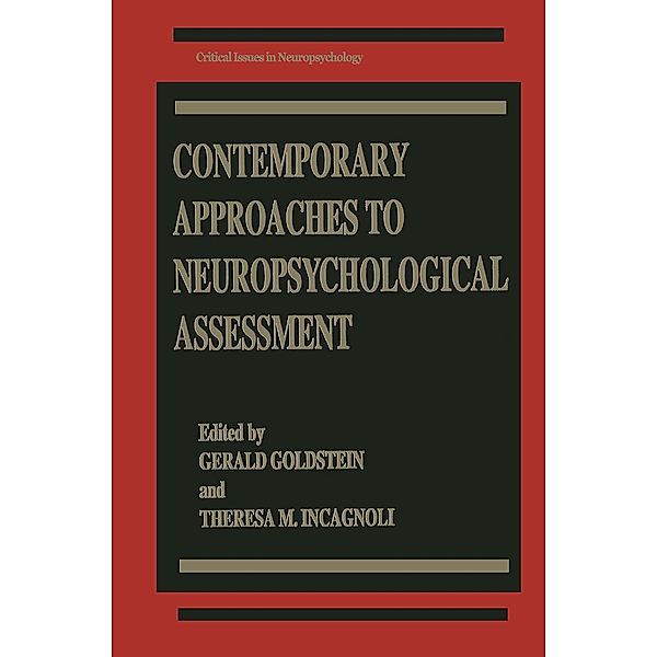 Contemporary Approaches to Neuropsychological Assessment / Critical Issues in Neuropsychology