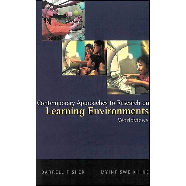 Contemporary Approaches To Research On Learning Environments: Worldviews