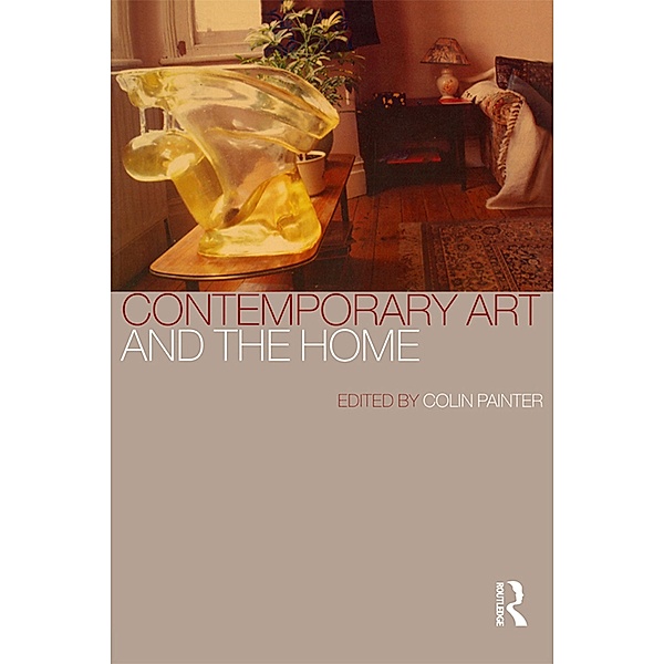Contemporary Art and the Home