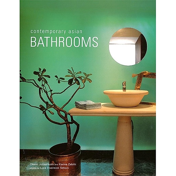 Contemporary Asian Bathrooms / Contemporary Asian Home Series, Chami Jotisalikorn, Karina Zabihi