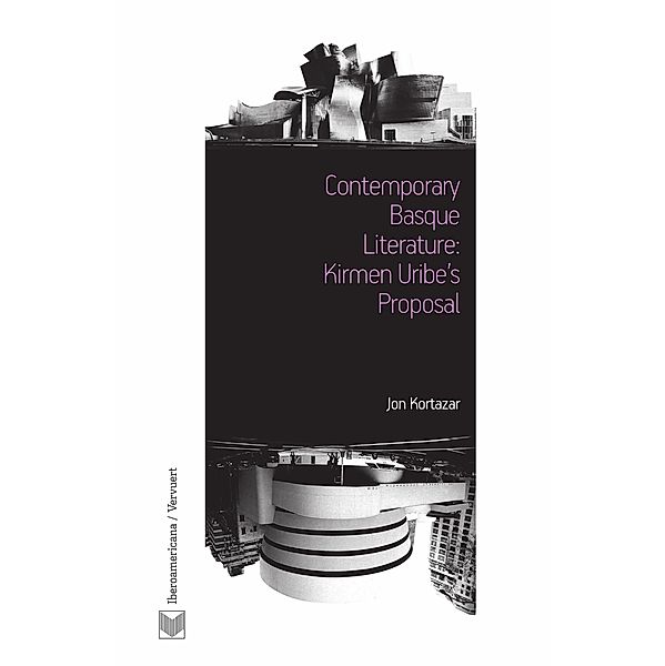 Contemporary Basque Literature: Kirmen Uribe's Proposal, Jon Kortazar