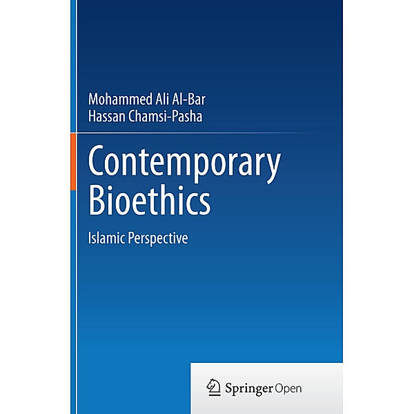 Contemporary Bioethics, Mohammad Ali Al-Bar, Hassan Chamsi-Pasha