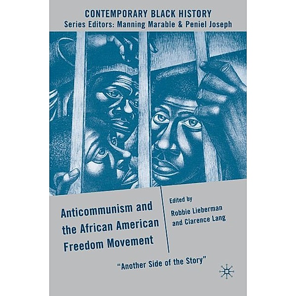 Contemporary Black History / Anticommunism and the African American Freedom Movement