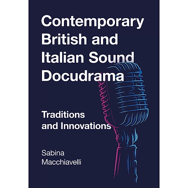 Contemporary British and Italian Sound Docudrama, Sabina Macchiavelli