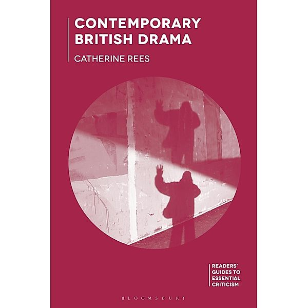 Contemporary British Drama, Catherine Rees