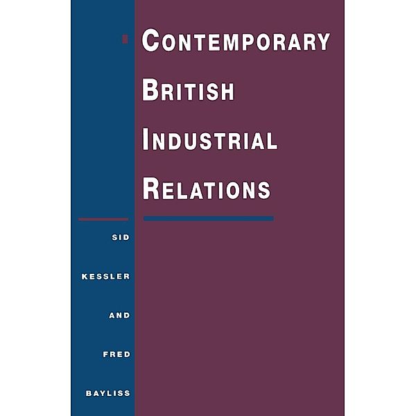 Contemporary British Industrial Relations, Sidney Kessler, Fred Bayliss