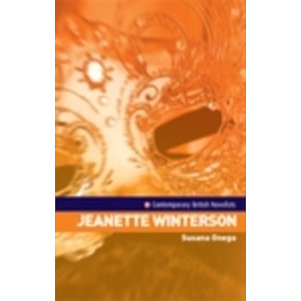 Contemporary British Novelists: Jeanette Winterson, Susana Onega