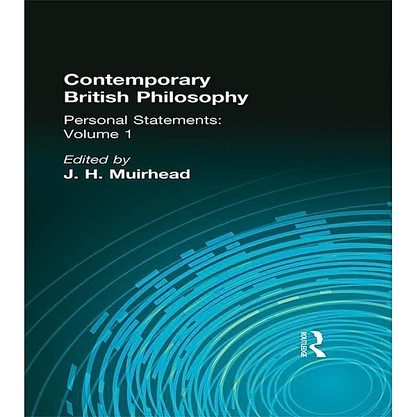 Contemporary British Philosophy, J. H. Muirhead