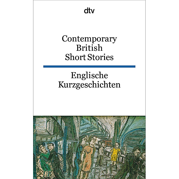Contemporary  British Short Stories Englische Kurzgeschichten