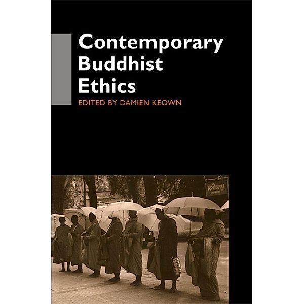 Contemporary Buddhist Ethics, Damien Keown