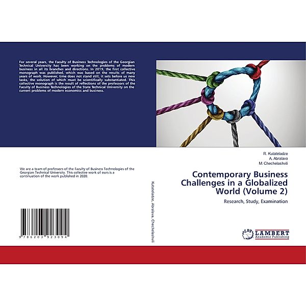 Contemporary Business Challenges in a Globalized World (Volume 2), R. Kutateladze, A. Abralava, M. Chechelashvili
