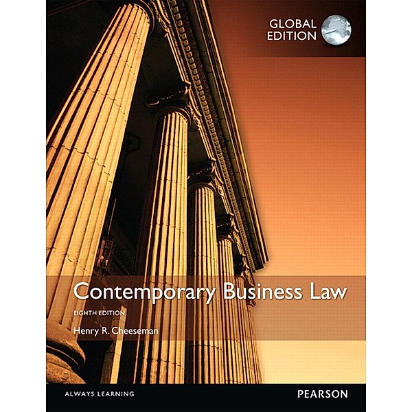 Contemporary Business Law, Global Edition, Henry R. Cheeseman