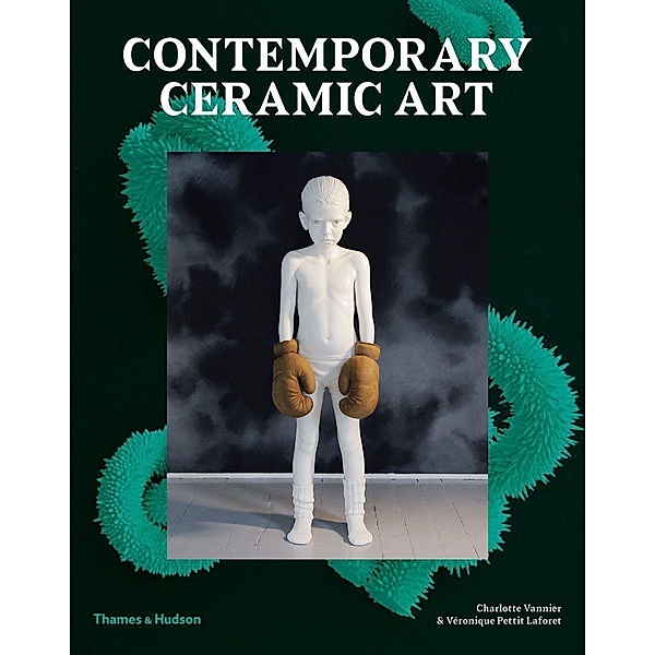 Contemporary Ceramic Art, Charlotte Vannier, Véronique Pettit Laforet