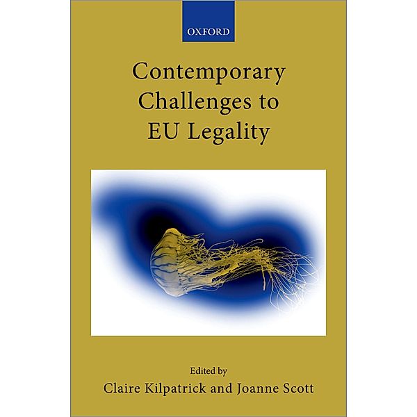 Contemporary Challenges to EU Legality / Collected Courses of the Academy of European Law