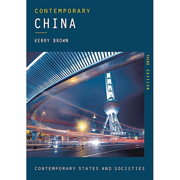Contemporary China / Contemporary States and Societies, Kerry Brown