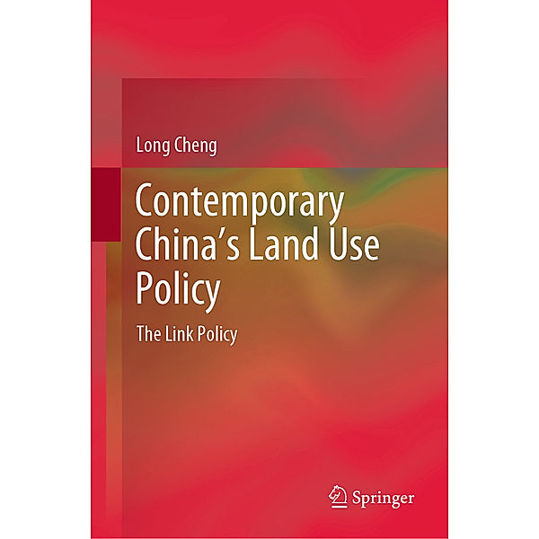 Contemporary China's Land Use Policy, Long Cheng