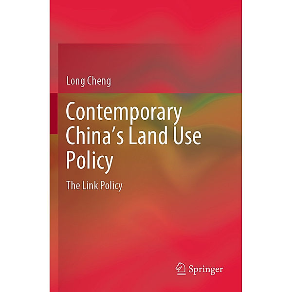 Contemporary China's Land Use Policy, Long Cheng
