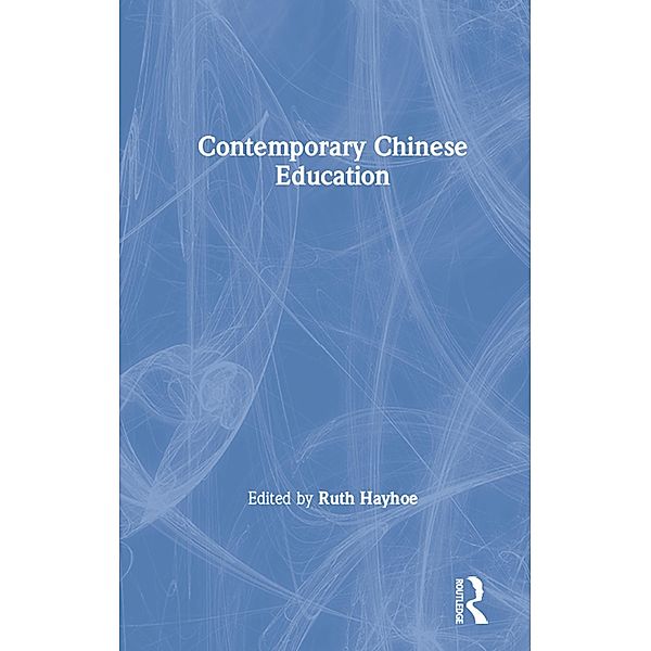 Contemporary Chinese Education, Ruth Hayhoe