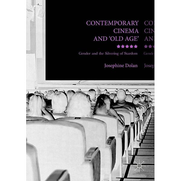 Contemporary Cinema and 'Old Age', Josephine Dolan