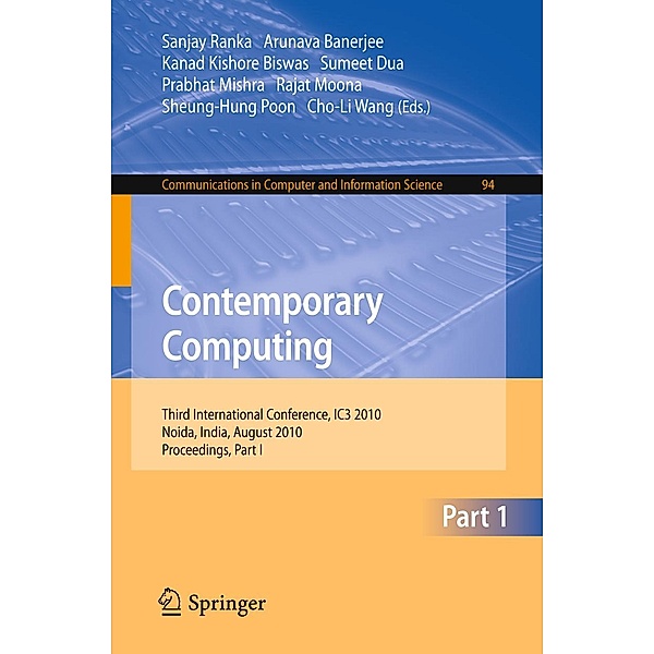 Contemporary Computing / Communications in Computer and Information Science Bd.94, Prabhat Mishra, Sanjay Ranka, Sumeet Dua, Rajat Moona, Arunava Banerjee, Sheun