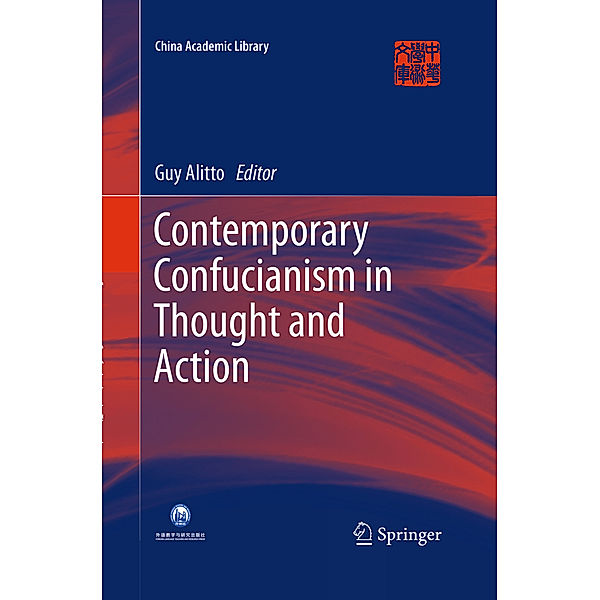 Contemporary Confucianism in Thought and Action