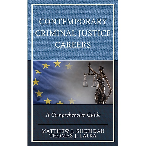 Contemporary Criminal Justice Careers, Matthew J. Sheridan, Thomas J. Lalka