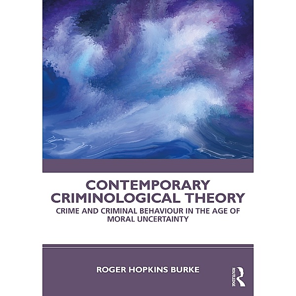 Contemporary Criminological Theory, Roger Hopkins Burke