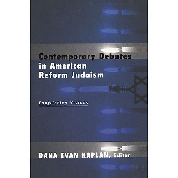 Contemporary Debates in American Reform Judaism