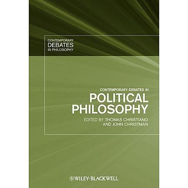 Contemporary Debates in Political Philosophy / Contemporary Debates in Philosophy