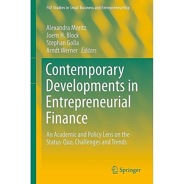 Contemporary Developments in Entrepreneurial Finance / FGF Studies in Small Business and Entrepreneurship