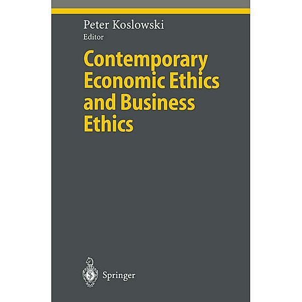 Contemporary Economic Ethics and Business Ethics / Ethical Economy